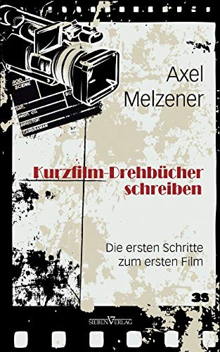Making a short film - Einen Kurzfilm drehen / produzieren (z.B.